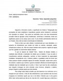 Exercício: Texto, responder perguntas: O que é cidade? O que queremos para a cidade? Como alcançar a cidade que queremos?