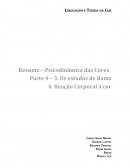 Resumo – Psicodinâmica das Cores (Parte 4 – 3. Os estudos de Bamz 4. Reação Corporal à cor) para a matéria de Linguagem e Teoria da Cor