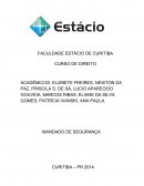 Trabalho apresentado para complementar o estudo sobre o Mandado de Segurança, na disciplina de Jurisdição Constitucional, do Curso de Direito Faculdade Estácio Curitiba.