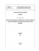 A IMPORTÂNCIA DO CONVÍVIO FAMILIAR E SEU FORTALECIMENTO NO TRABALHO EXECUTADO