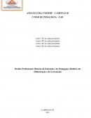 História da Educação e da Pedagogia e Didática da Alfabetização e do Letramento