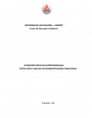 ATIVIDADES PRÁTICAS SUPERVISIONADAS: ESTRUTURA E ANALISE DAS DEMONSTRAÇÕES FINANCEIRAS