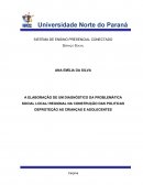 A ELABORAÇÃO DE UM DIAGNÓSTICO DA PROBLEMÁTICA SOCIAL LOCAL/ REGIONAL NA CONSTRUÇÃO DAS POLITICAS DE PROTEÇÃO AS CRIANÇAS E ADOLESCENTES