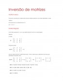 A Matriz Inversa É quando o resultado da multiplicação de duas