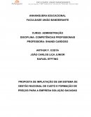 TPROPOSTA DE IMPLANTAÇÃO DE UM SISTEMA DE GESTÃO RACIONAL DE CUSTO E FORMAÇÃO DE PREÇOS PARA A EMPRESA SOLUÇÃO SACADAS