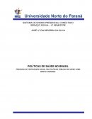 POLÍTICAS DE SAÚDE NO BRASIL PROCESSO DE PARTICIPAÇÃO SOCIAL NAS POLÍTICAS PÚBLICAS DE SAÚDE COMO DIREITO UNIVERSAL
