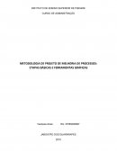 METODOLOGIA DE PROJETO DE MELHORIA DE PROCESSOS: ETAPAS BÁSICAS E FERRAMENTAS GRÁFICAS