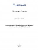 Análise do Processo de qualidade de atendimento e satisfação de clientes