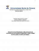 PROJETO DE INTERVENÇÃO: IMPLANTAÇÃO DE COOPERATIVA NO BAIRRO PRIMAVERA, COMO FORMA DE INCLUSÃO E FONTE DE RENDA.