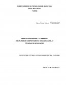 DESAFIO PROFISSIONAL – 1º BIMESTRE DISCIPLINAS DE COMPORTAMENTO ORGANIZACIONAL E TÉCNICAS DE NEGOCIAÇÃO