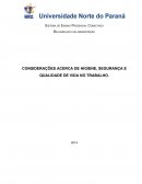 CONSIDERAÇÕES ACERCA DE HIGIENE, SEGURANÇA E QUALIDADE DE VIDA NO TRABALHO.