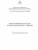 PROJETO INTERDISCIPLINAR APLICADO A TECNOLOGIA EM GESTÃO PUBLICA I - PROINTER I