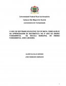 O USO DO SOFTWARE EDUCATIVO TUX OF MATH, COMO AUXÍLIO NA APRENDIZAGEM DA MATEMÁTICA: NO 5º ANO DO ENSINO FUNDAMENTAL NA ESCOLA MUNICIPAL DE ENSINO FUNDAMENTAL JOÃO LINHARES