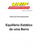 Tópicos de Física Experimental Equilíbrio Estático de uma Barra