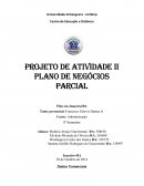 PROJETO DE ATIVIDADE II PLANO DE NEGÓCIOS PARCIAL