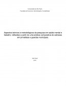 Aspectors teoricos e metodologicos da pesquisa em saude mental e trabalho