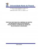 PRÁTICAS ADOTADAS PELA EMPRESA NA GESTÃO DE PREVENÇÃO PARA EVITAR DOENÇAS OCUPACIONAIS E ACIDENTES DE TRABALHO RELACIONADOS À ERGONOMIA