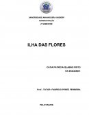 A Ilha das Flores