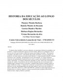 HISTORIA DA EDUCAÇÃO AO LONGO DOS SÉCULOS