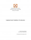Legislação Social, Trabalhista e Previdenciária.
