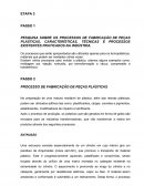 OS PROCESSOS DE FABRICAÇÃO DE PEÇAS PLÁSTICAS, CARACTERÍSTICAS, TÉCNICAS E PROCESSOS EXISTENTES PRATICADOS NA INDÚSTRIA