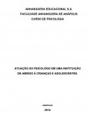 A ATUAÇÃO DO PSICOLOGO EM UMA INSTITUIÇÃO DE ABRIGO Á CRIANÇAS E ADOLESCENTES.
