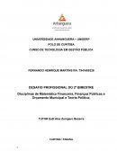 Disciplinas de Matemática Financeira, Finanças Públicas e Orçamento Municipal e Teoria Politica