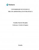 Trabalho Final da Disciplina Liderança e Gestão de Equipes