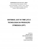 OS SISTEMAS JUST IN TIME E TECNOLOGIA DA PRODUÇÃO OTIMIZADA COMO FERRAMENTAS ESTRATÉGICAS PARA ORGANIZAÇÕES COMPETITIVAS