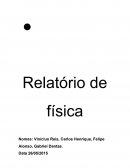 Relatório experiencia Fisica