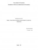 TRAJETÓRIA ECONÔMICA RECENTEMENTE E DESAFIOS PRESENTES