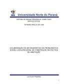 A ELABORAÇÃO DE UM DIAGNÓSTICO DA PROBLEMÁTICA SOCIAL LOCAL/REGIONAL NA CONSTRUÇÃO DA POLÍTICA DE HABITAÇÃO.