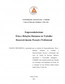 Empreendedorismo: Ética e Relações Humanas no Trabalho - Desenvolvimento Pessoal e Profissional