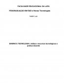 ENSINO E TECNOLOGIA: mídias e recursos tecnológicos e pratica docente