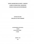 ESTUDO DE CASO INFECÇÃO DO TRATO URINARIO