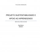 PROJETO SUSTENTABILIDADE E APOIO AO APRENDIZADO