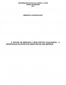 O ESTUDO DE MERCADO E SEUS EFEITOS ATUALIZADOS : A IMPORTANCIA DO ESTUDO NA ABERTURA DE UMA EMPRESA