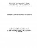 ATIVIDADES TEÓRICAS PRÁTICAS SUPERVISIONADAS DA DISCIPLINA TEORIA LITERÁRIA