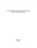 O comportamento dos investidores no mercado de ações brasileiro, em meio à crise política