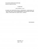 ATUAÇÃO DOS ASSISTENTES SOCIAL ,ENTENDENDO A IMPORTÂNCIA DO RELATÓRIO SOCIAL PARA IMCAMINHAMENTO DE SOLUÇÔES EM VÁRIAS ÁREAS , ESPECIALMNTE NO CAMPO SÓCIO –JURÍDICO.