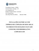 INSTALAÇÕES ELÉTRICAS COM EMPREGO DE LÂMPADAS DE DESCARGAS FLUORESCENTES DE BAIXO E ELEVADO CONSUMO COM DIMERIZAÇÃO E LÂMPADAS LED