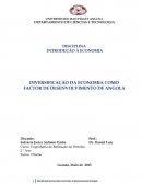 INTRODUÇÃO À ECONOMIA DIVERSIFICAÇÃO DA ECONOMIA COMO FACTOR DE DESENVOLVIMENTO DE ANGOLA