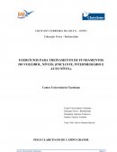 EXERCÍCIOS PARA TREINAMENTO DE FUNDAMENTOS DO VOLEIBOL, NÍVEIS; (INICIANTE, INTERMEDIÁRIO E ALTO NÍVEL).