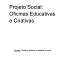 Projeto Social: Oficinas Educativas e Criativas