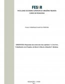 Exercicios do capitulo 1 e 2 do livro trabalhando com projetos de Dacio g. Moura