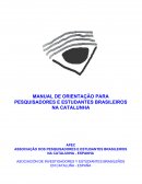 MANUAL DE ORIENTAÇÃO PARA PESQUISADORES E ESTUDANTES BRASILEIROS NA CATALUNHA