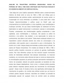 ANALISE DA TRAJETÓRIA HISTÓRICA BRASILEIRA: FACES DO PERÍODO DE 1960 A 1980 SOB O ENFOQUE DAS POLÍTICAS SOCIAIS E DO DESENVOLVIMENTO DO SERVIÇO SOCIAL.