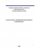 O USO DO CRACK: UM PROBLEMA SOCIAL RESTRITO ÀS METRÓPOLES?