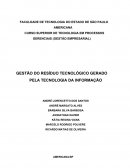 GESTÃO DO RESÍDUO TECNOLÓGICO GERADO PELA TECNOLOGIA DA INFORMAÇÃO