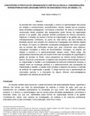 CONCEPÇÕES E PRÁTICAS DE ORGANIZAÇÃO E GESTÃO DA ESCOLA: CONSIDERAÇÕES INTRODUTÓRIAS PARA UM EXAME CRÍTICO DA DISCUSSÃO ATUAL NO BRASIL